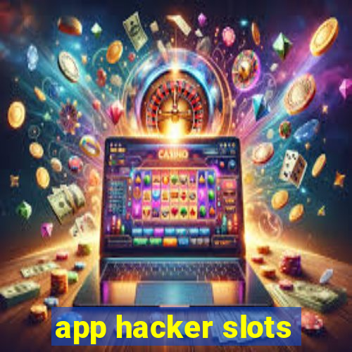 app hacker slots